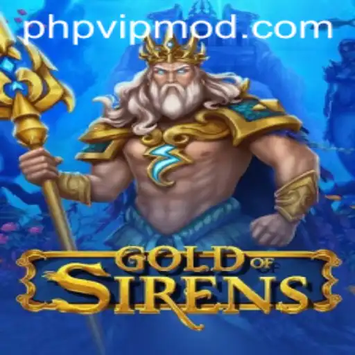 GoldofSirens: Navigating the Mystical Realms with PHPPVIP